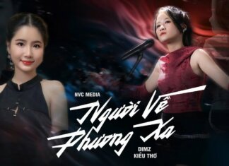 SONG CA NGƯỜI VỀ PHƯƠNG XA – DIMZ x KIỀU THƠ | COVER